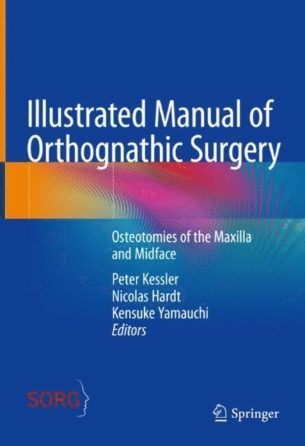 Kensuke Yamauchi, Nicolas Hardt, Peter Kessler - Illustrated Manual of Orthognathic Surgery, E-bok. Tillgänglighet: Lägg i varukorg