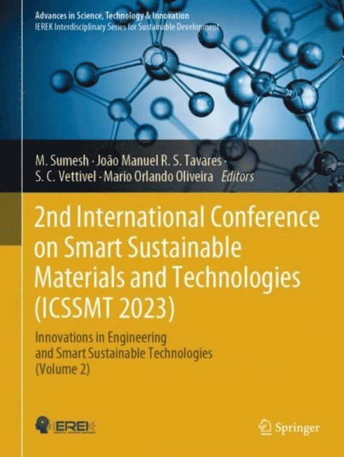 Mario Orlando Oliveira, S. C. Vettivel, Joao Manuel R. S. Tavares, M. Sumesh - 2nd International Conference on Smart Sustainable Materials and Technologies (ICSSMT 2023), E-bok
