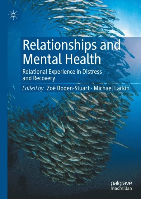 Michael Larkin, Zoe Boden-Stuart - Relationships and Mental Health, E-bok