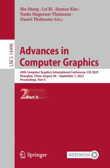 Daniel Thalmann, Nadia Magnenat-Thalmann, Jinman Kim, Lei Bi, Bin Sheng - Advances in Computer Graphics, E-bok