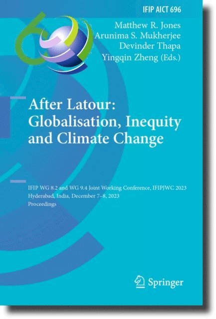 Yingqin Zheng, Devinder Thapa, Arunima S. Mukherjee, Matthew R. Jones - After Latour: Globalisation, Inequity and Climate Change, E-bok