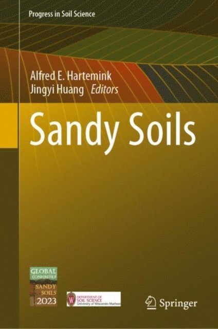 Jingyi Huang, Alfred E. Hartemink - Sandy Soils, E-bok