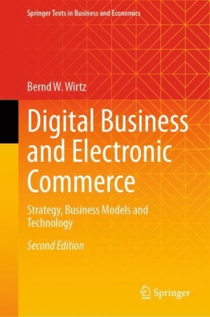 Bernd W. Wirtz - Digital Business and Electronic Commerce, E-bok