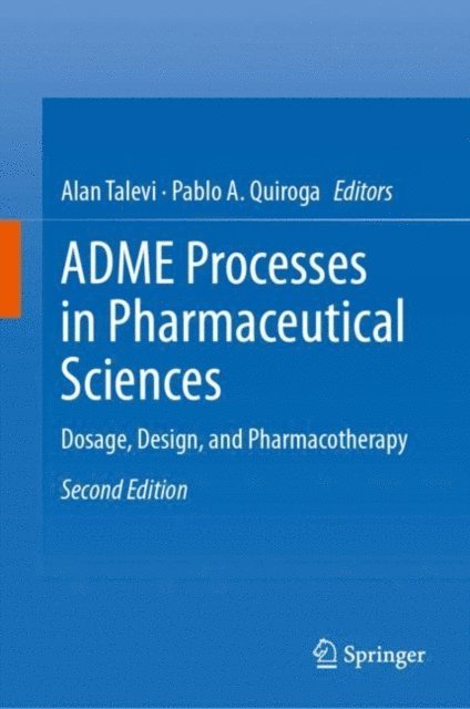 Pablo A. Quiroga, Alan Talevi - ADME Processes in Pharmaceutical Sciences, E-bok
