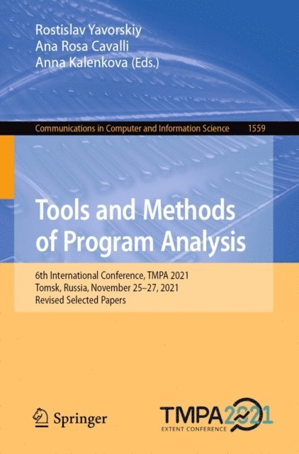 Anna Kalenkova, Ana Rosa Cavalli, Rostislav Yavorskiy - Tools and Methods of Program Analysis, E-bok
