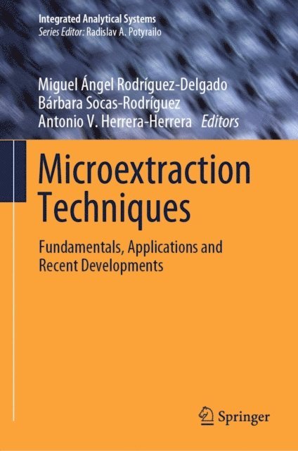 Antonio V. Herrera-Herrera, Barbara Socas-Rodriguez, Miguel Angel Rodriguez-Delgado - Microextraction Techniques, E-bok
