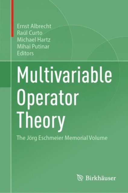 Mihai Putinar, Michael Hartz, Raul Curto, Ernst Albrecht - Multivariable Operator Theory, E-bok