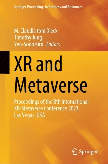 Yen-Soon Kim, Timothy Jung, M. Claudia tom Dieck - XR and Metaverse, E-bok
