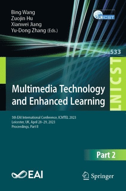 Yu-Dong Zhang, Xianwei Jiang, Zuojin Hu, Bing Wang - Multimedia Technology and Enhanced Learning, E-bok