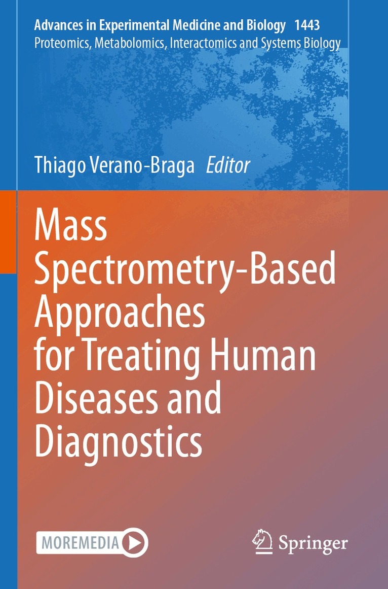 Thiago Verano-Braga - Mass Spectrometry-Based Approaches for Treating Human Diseases and Diagnostics, Häftad