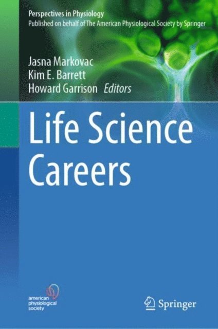 Howard Garrison, Kim E. Barrett, Jasna Markovac - Life Science Careers, E-bok