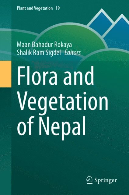 Shalik Ram Sigdel, Maan Bahadur Rokaya - Flora and Vegetation of Nepal, E-bok