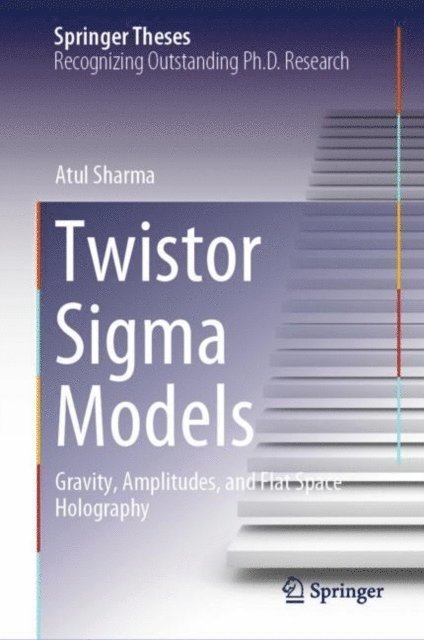 Atul Sharma - Twistor Sigma Models, E-bok