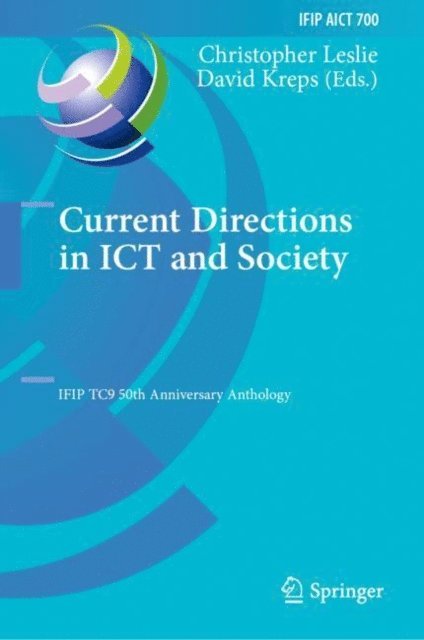 David Kreps, Christopher Leslie - Current Directions in ICT and Society, E-bok