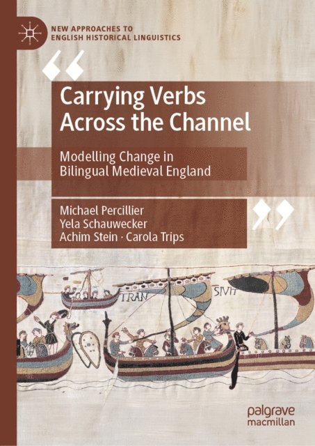 Carola Trips, Achim Stein, Yela Schauwecker, Michael Percillier - Carrying Verbs Across the Channel, E-bok