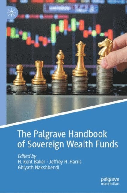 Ghiyath F. Nakshbendi, Jeffrey H. Harris, H. Kent Baker - Palgrave Handbook of Sovereign Wealth Funds, E-bok