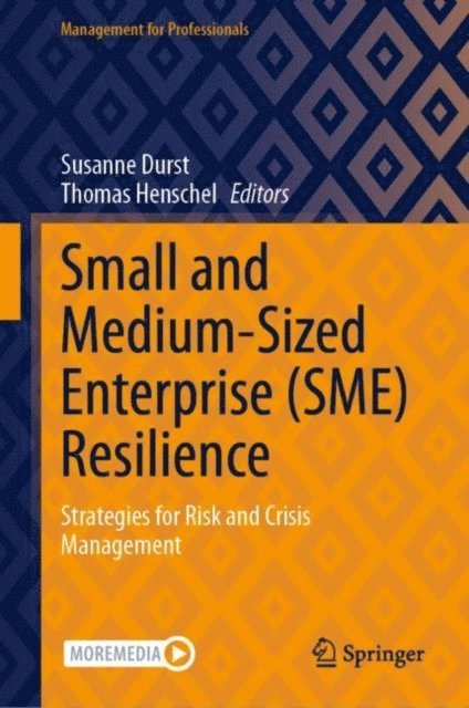 Thomas Henschel, Susanne Durst - Small and Medium-Sized Enterprise (SME) Resilience, E-bok
