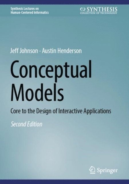 Austin Henderson, Jeff Johnson - Conceptual Models, E-bok. Tillgänglighet: Lägg i varukorg