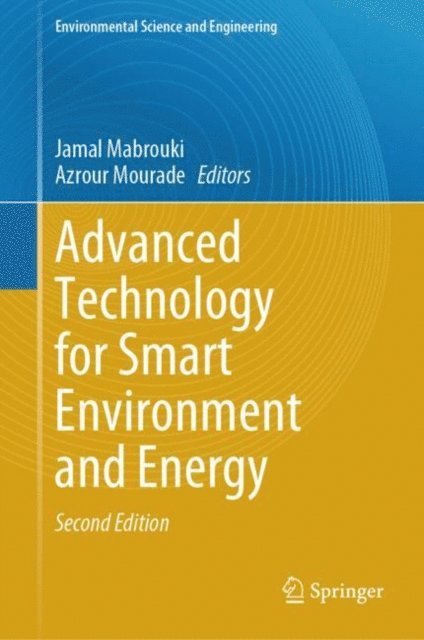 Azrour Mourade, Jamal Mabrouki - Advanced Technology for Smart Environment and Energy, E-bok
