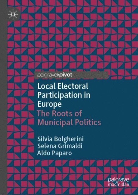 Aldo Paparo, Selena Grimaldi, Silvia Bolgherini - Local Electoral Participation in Europe, E-bok