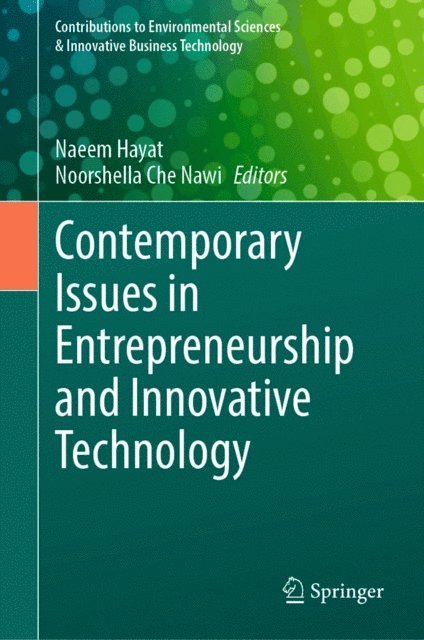 Noorshella Che Nawi, Naeem Hayat - Contemporary Issues in Entrepreneurship and Innovative Technology, E-bok