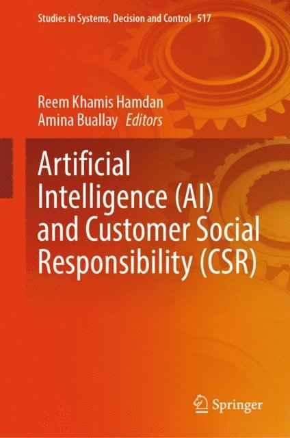 Amina Buallay, Reem Khamis Hamdan - Artificial Intelligence (AI) and Customer Social Responsibility (CSR), E-bok