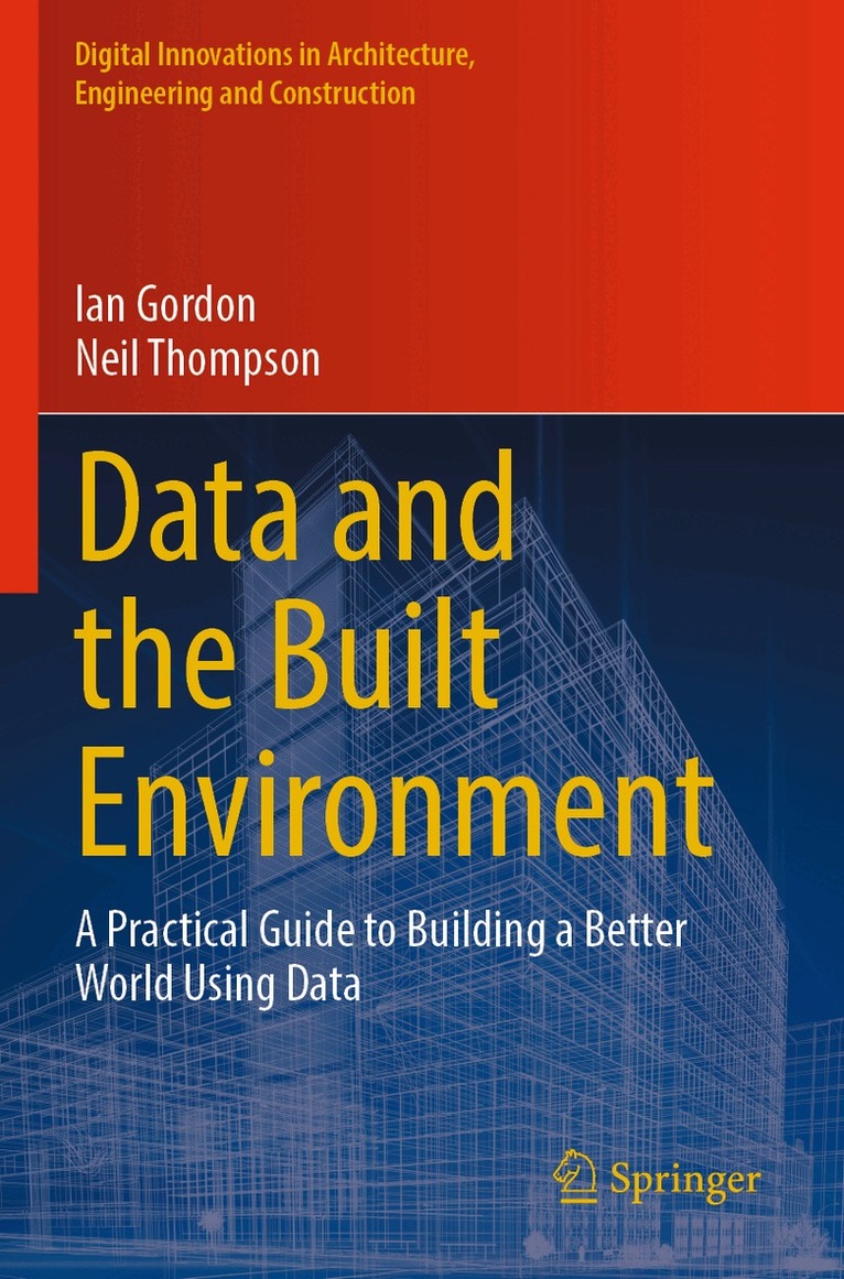 Ian Gordon, Neil Thompson - Data and the Built Environment, Häftad