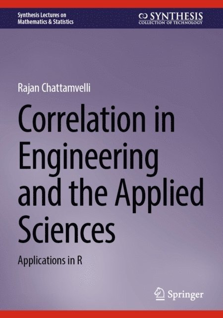Rajan Chattamvelli - Correlation in Engineering and the Applied Sciences, E-bok