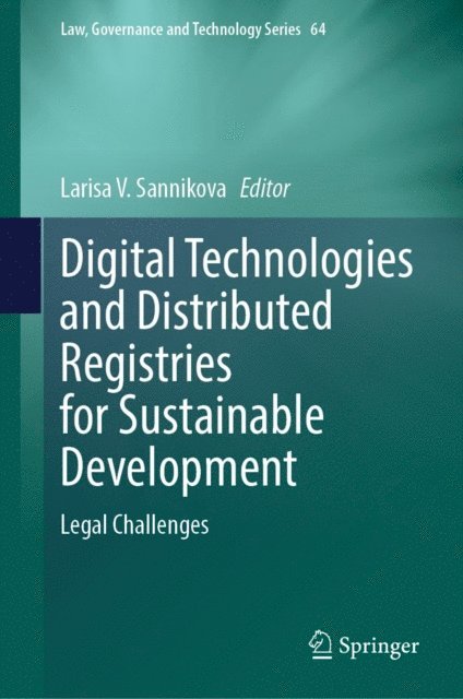 Larisa V. Sannikova - Digital Technologies and Distributed Registries for Sustainable Development, E-bok. Tillgänglighet: Lägg i varukorg