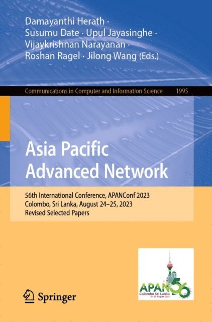 Jilong Wang, Roshan Ragel, Vijaykrishnan Narayanan, Upul Jayasinghe, Susumu Date, Damayanthi Herath - Asia Pacific Advanced Network, E-bok