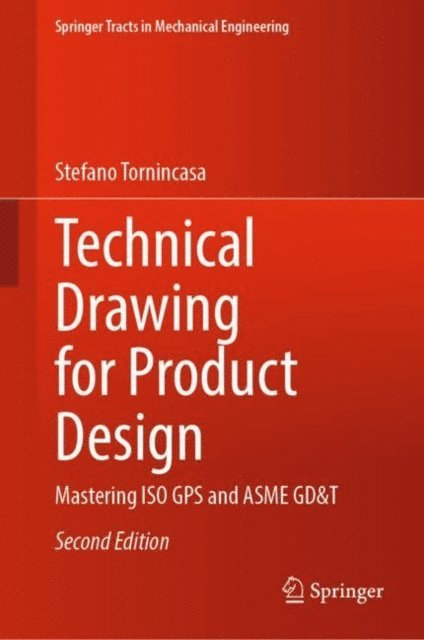 Stefano Tornincasa - Technical Drawing for Product Design, E-bok