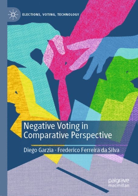 Frederico Ferreira da Silva, Diego Garzia - Negative Voting in Comparative Perspective, E-bok