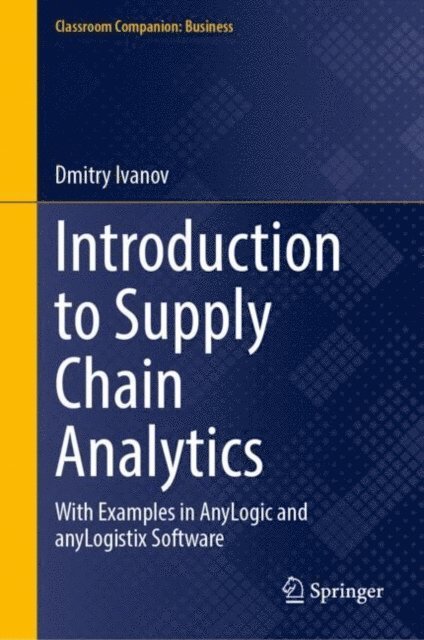 Dmitry Ivanov - Introduction to Supply Chain Analytics, E-bok