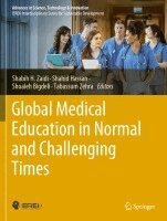 Shabih H. Zaidi, Shahid Hassan, Shoaleh Bigdeli, Tabassum Zehra - Global Medical Education in Normal and Challenging Times, Häftad