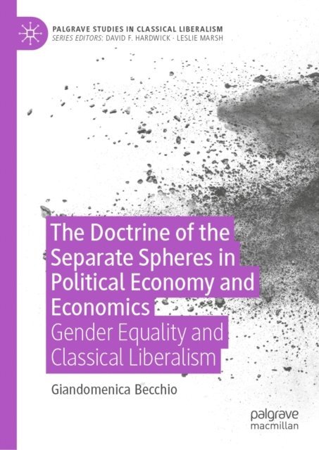 Giandomenica Becchio - Doctrine of the Separate Spheres in Political Economy and Economics, E-bok