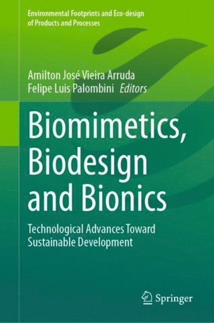 Felipe Luis Palombini, Amilton Jose Vieira Arruda - Biomimetics, Biodesign and Bionics, E-bok