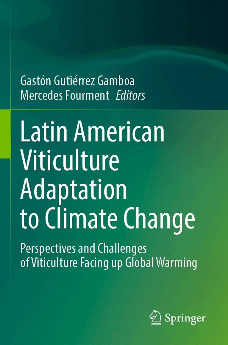 Gastón Gutiérrez Gamboa, Mercedes Fourment - Latin American Viticulture Adaptation to Climate Change, Häftad. Tillgänglighet: Lägg i varukorg