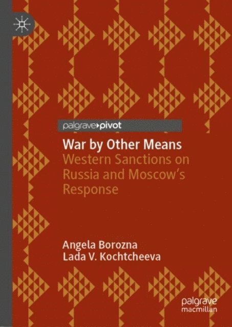 Lada V. Kochtcheeva, Angela Borozna - War by Other Means, E-bok