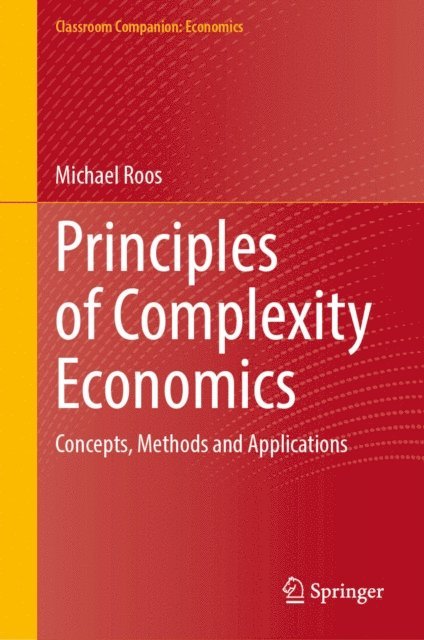 Michael Roos - Principles of Complexity Economics, E-bok