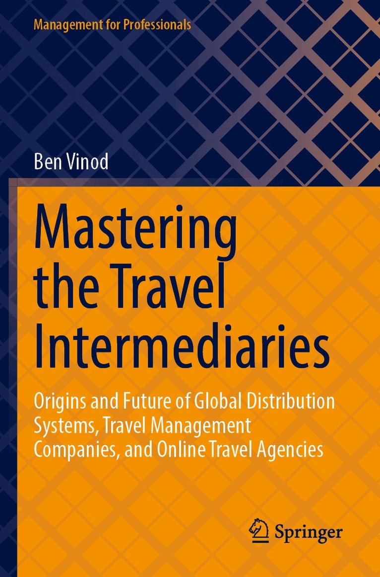 Ben Vinod - Mastering the Travel Intermediaries, Häftad