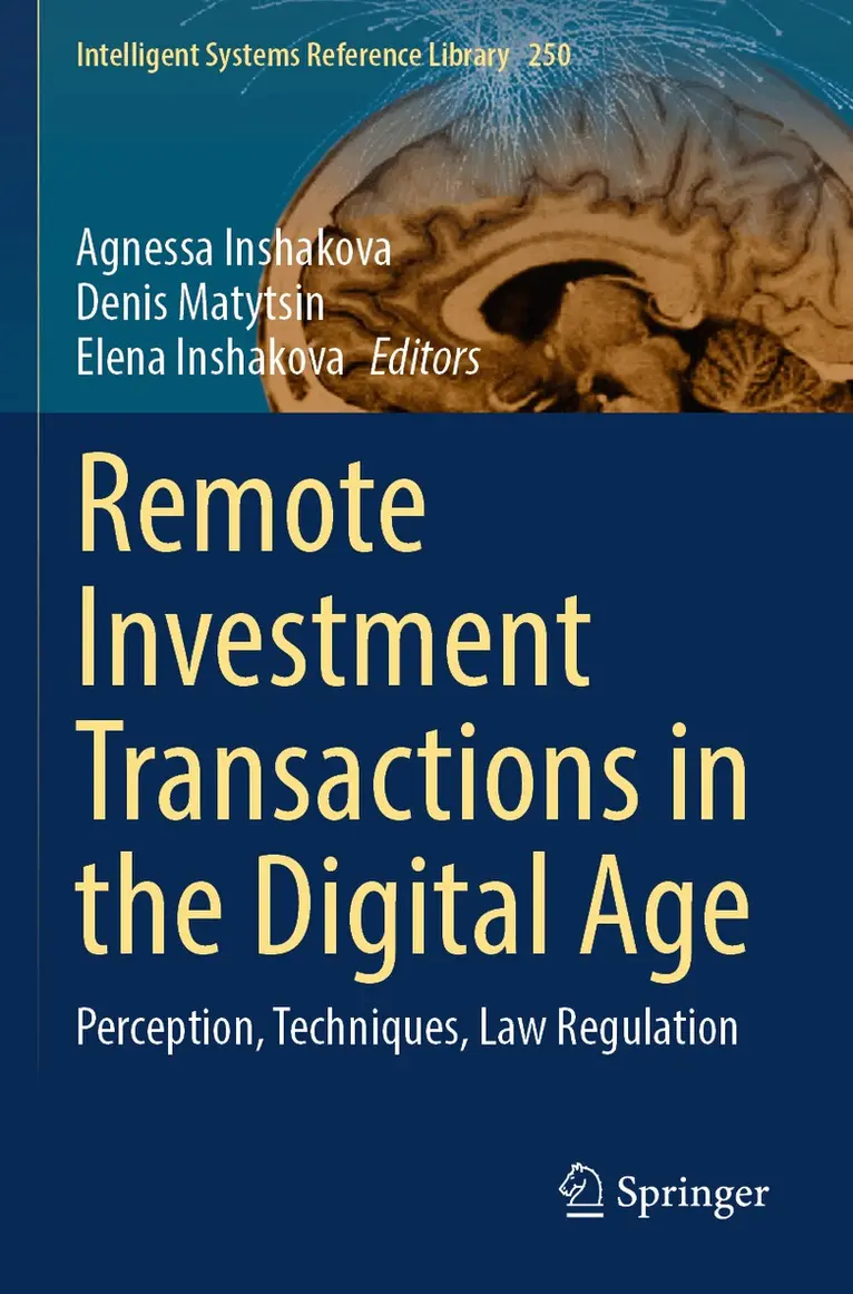 Agnessa Inshakova, Denis Matytsin, Elena Inshakova - Remote Investment Transactions in the Digital Age, Häftad. Tillgänglighet: Lägg i varukorg