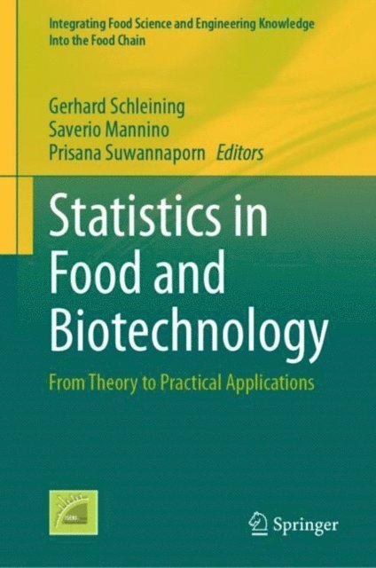 Prisana Suwannaporn, Saverio Mannino, Gerhard Schleining - Statistics in Food and Biotechnology, E-bok