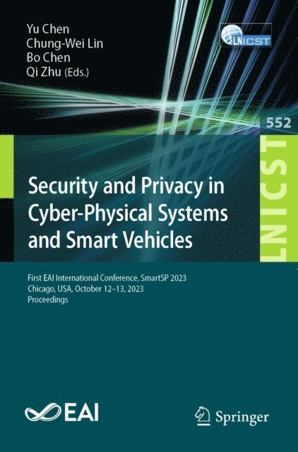 Qi Zhu, Bo Chen, Chung-Wei Lin, Yu Chen - Security and Privacy in Cyber-Physical Systems and Smart Vehicles, E-bok