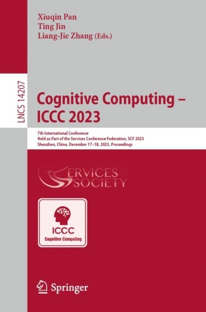 Liang-Jie Zhang, Ting Jin, Xiuqin Pan - Cognitive Computing - ICCC 2023, E-bok