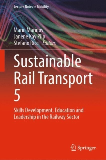 Stefano Ricci, Janene Kay Piip, Marin Marinov - Sustainable Rail Transport 5, E-bok