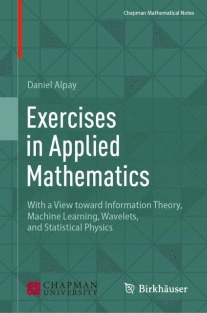 Daniel Alpay - Exercises in Applied Mathematics, E-bok