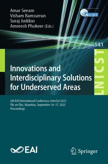 Amreesh Phokeer, Suraj Juddoo, Visham Ramsurrun, Amar Seeam - Innovations and Interdisciplinary Solutions for Underserved Areas, E-bok