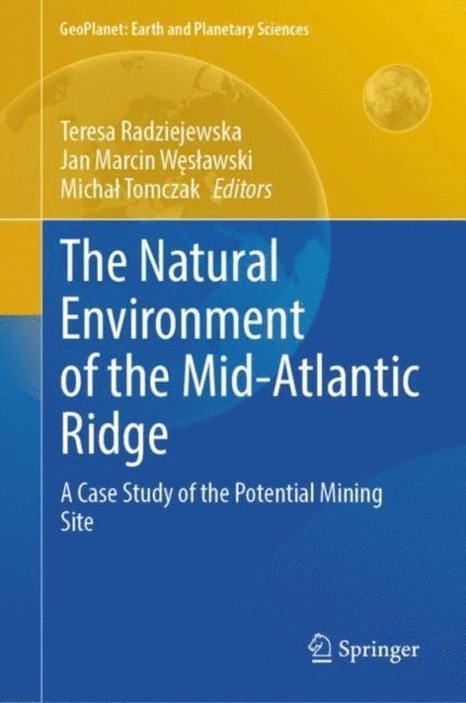 Michal Tomczak, Jan Marcin Weslawski, Teresa Radziejewska - Natural Environment of the Mid-Atlantic Ridge, E-bok