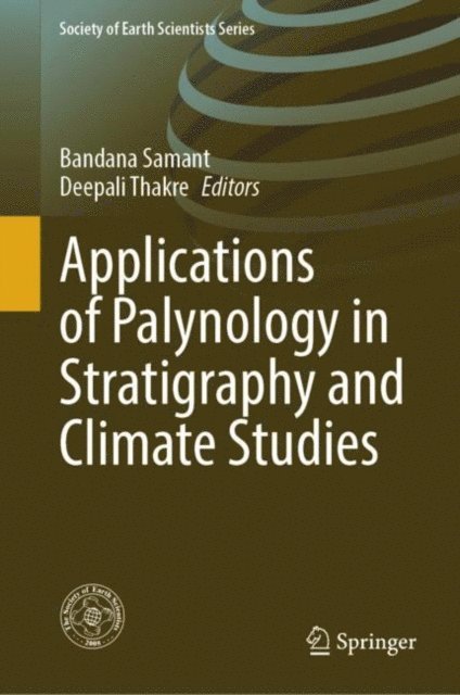 Deepali Thakre, Bandana Samant - Applications of Palynology in Stratigraphy and Climate Studies, E-bok