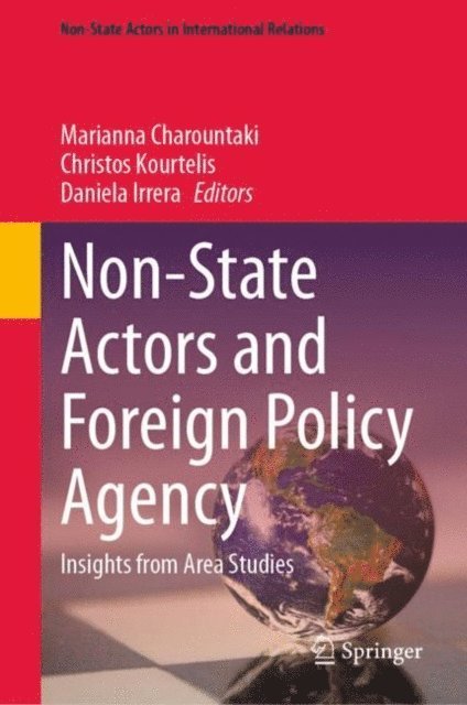 Daniela Irrera, Christos Kourtelis, Marianna Charountaki - Non-State Actors and Foreign Policy Agency, E-bok
